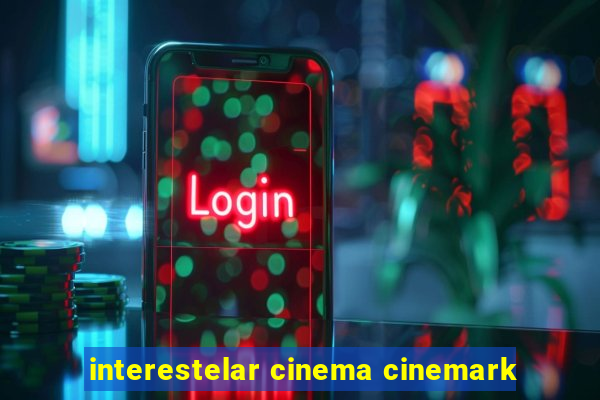 interestelar cinema cinemark